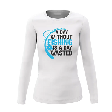 A Day Without Fishing Women Long Sleeve Shirt